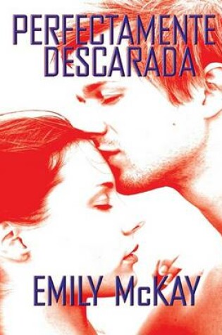 Cover of Perfectamente Descarada