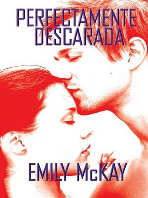 Book cover for Perfectamente Descarada