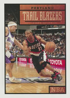 Book cover for The Story of the Portland Trail Blazers