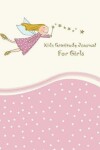 Book cover for Kids Gratitude Journal for Girls