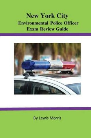 Cover of New York City Environmental Police Officer Exam Review Guide