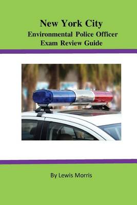 Book cover for New York City Environmental Police Officer Exam Review Guide