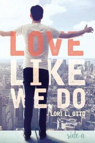 Cover of Love Like We Do (Side A)