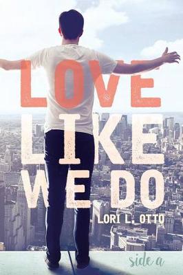 Book cover for Love Like We Do (Side A)