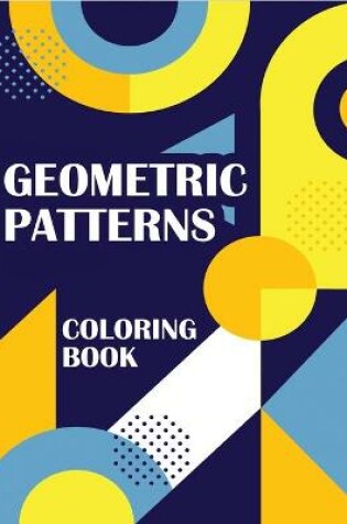 Cover of Geometric Patterns Coloring Book