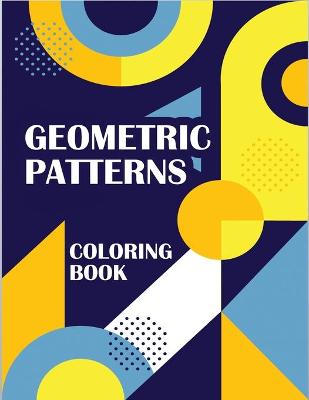 Book cover for Geometric Patterns Coloring Book