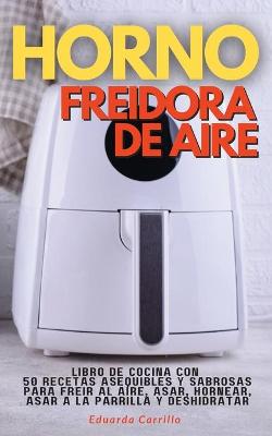 Cover of Horno Freidora de Aire