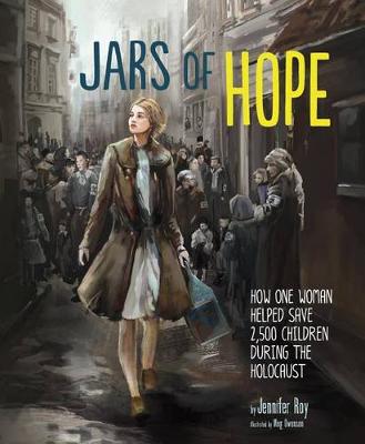 Book cover for Jars of Hope: How One Woman Helped Save 2,500 Children During the Holocaust