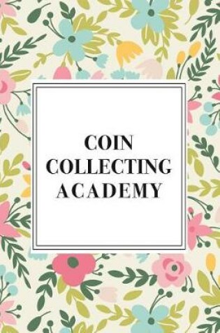 Cover of Coin Collecting Academy