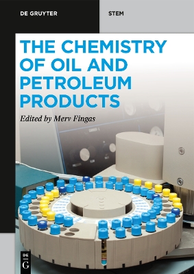 Book cover for The Chemistry of Oil and Petroleum Products