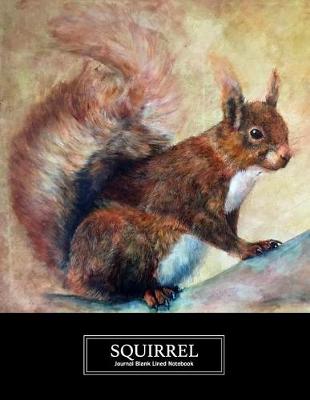 Book cover for Squirrel Journal Blank Lined Notebook