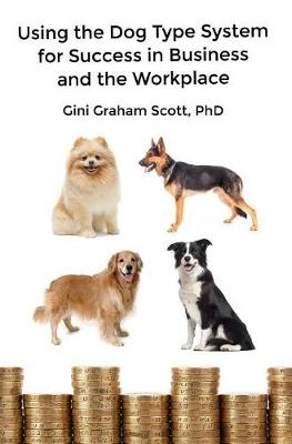 Book cover for Using the Dog Type System for Success in Business and the Workplace