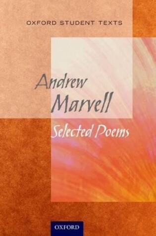 Cover of Oxford Student Texts: Marvell: Selected Poems