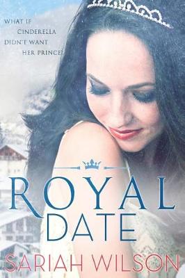 Royal Date by Sariah Wilson