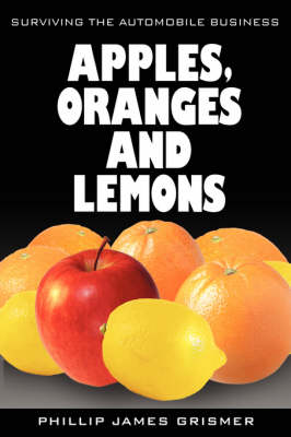 Cover of Apples, Oranges and Lemons