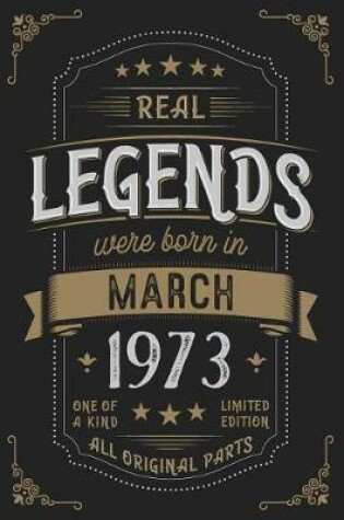 Cover of Real Legendes were born in March 1973