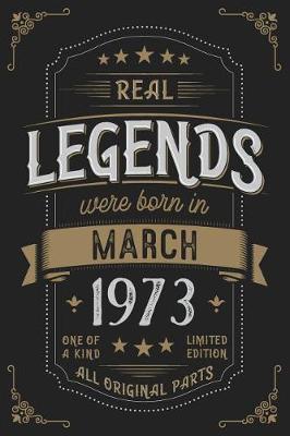 Book cover for Real Legendes were born in March 1973