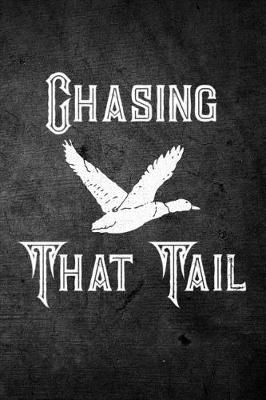 Book cover for Chasing That Tail