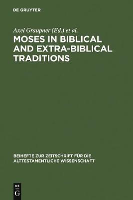 Cover of Moses in Biblical and Extra-Biblical Traditions