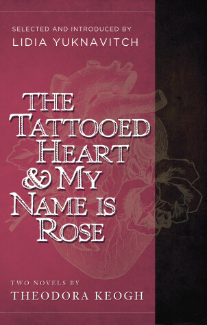 Book cover for The Tattooed Heart & My Name is Rose