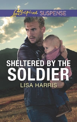 Book cover for Sheltered by the Soldier