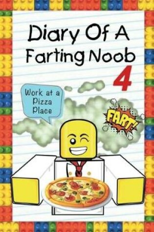 Cover of Diary of a Farting Noob 4