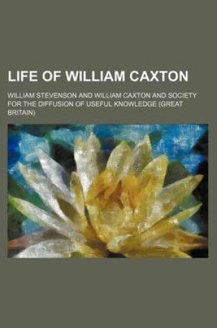 Cover of Life of William Caxton