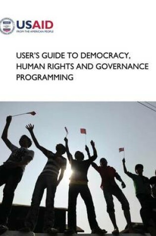 Cover of User's Guide to Democracy, Human Rights and Governance Programming