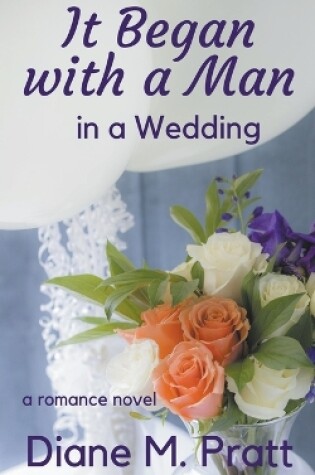Cover of It Began with a Man in a Wedding