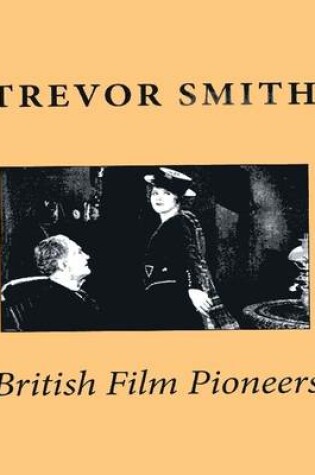 Cover of British Film Pioneers