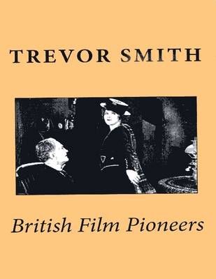 Book cover for British Film Pioneers