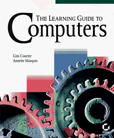 Book cover for The Guide to Learning Computers (Paper Only)