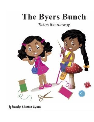 Book cover for The Byers Bunch Takes The Runway