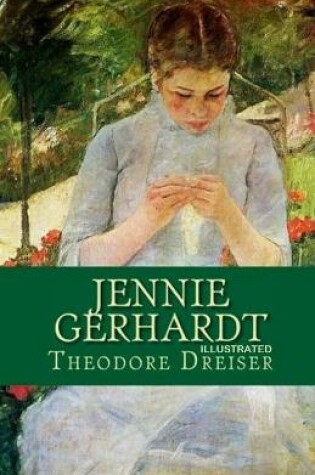 Cover of Jennie Gerhardt By Theodore Dreiser