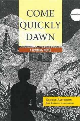 Cover of Come Quickly Dawn