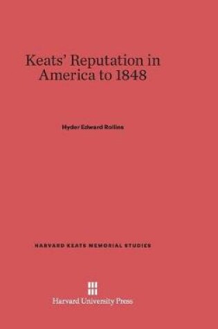 Cover of Keats' Reputation in America to 1848