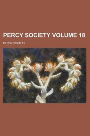 Cover of Percy Society Volume 18