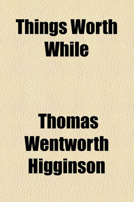 Book cover for Things Worth While