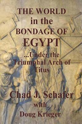 Book cover for The World in the Bondage of Egypt