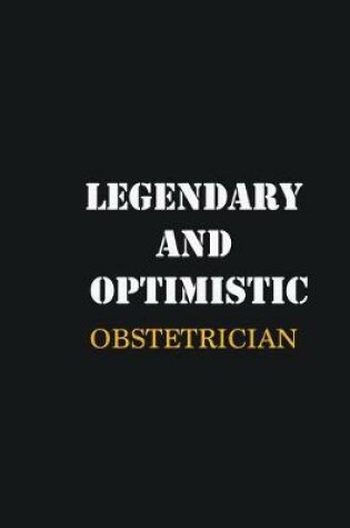 Cover of Legendary and Optimistic Obstetrician