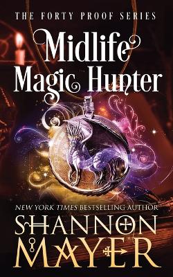 Book cover for Midlife Magic Hunter