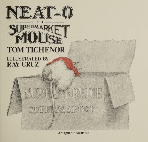 Book cover for Neat-O, the Supermarket Mouse