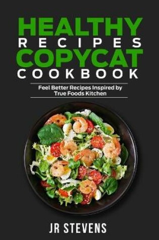 Cover of Healthy Recipes Copycat Cookbook