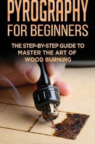 Cover of Pyrography for Beginners
