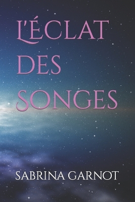 Cover of L'Éclat des Songes