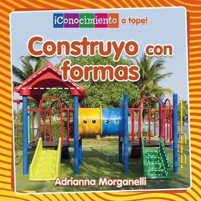 Book cover for Construyo Con Formas (Building with Shapes)