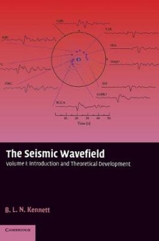 Cover of The Seismic Wavefield: Volume 1, Introduction and Theoretical Development