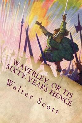 Book cover for Waverley, or Tis Sixty Years Hence