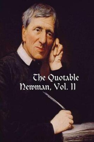 Cover of The Quotable Newman, Vol. II