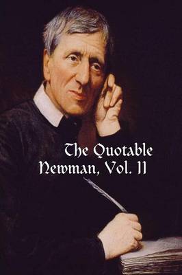 Book cover for The Quotable Newman, Vol. II